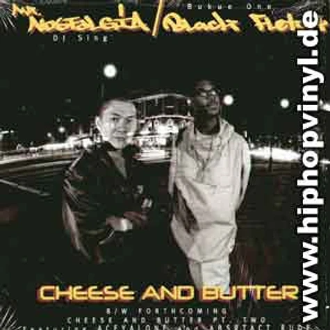 Mr. Nostalgia / Black Fletch - Cheese And Butter