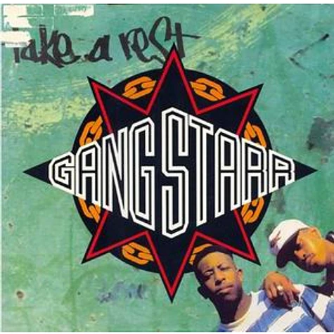 Gang Starr - Take A Rest / Who's Gonna Take The Weight