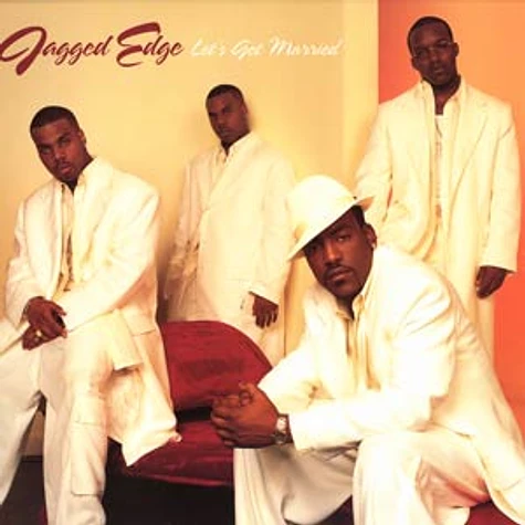 Jagged Edge - Let's Get Married