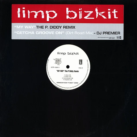 Limp Bizkit - My Way (The P. Diddy Remix) / Getcha Groove On (Dirt Road Remix)