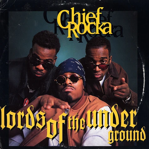 Lords Of The Underground - Chief Rocka