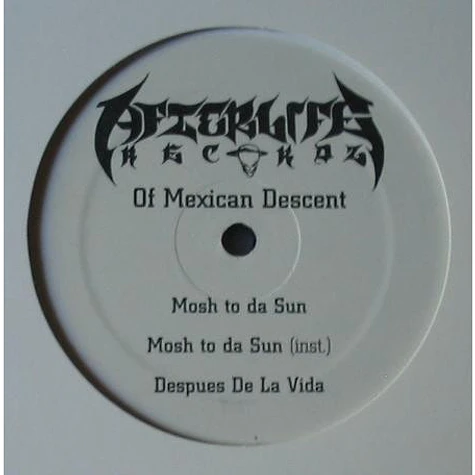 Of Mexican Descent / Cypha 7 - Mosh To Da Sun
