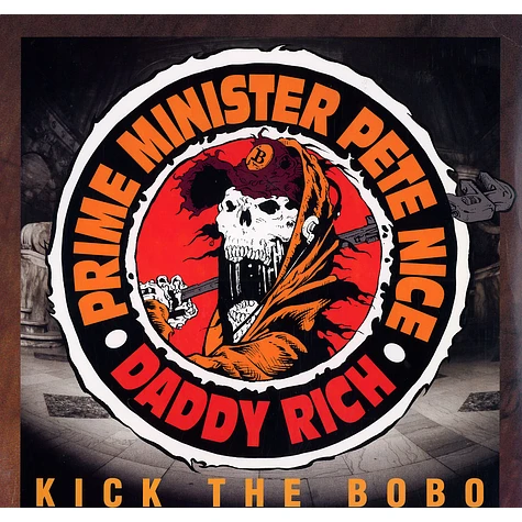 Prime Minister Pete Nice & Daddy Rich - Kick The Bobo
