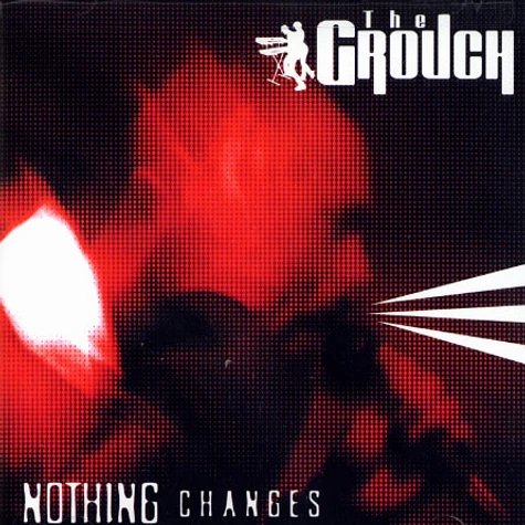 The Grouch - Nothing Changes