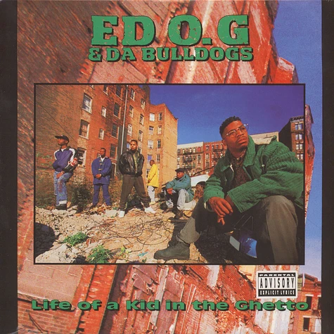 Ed O.G & Da Bulldogs - Life Of A Kid In The Ghetto