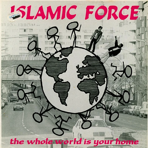 Islamic Force - The Whole World Is Your Home