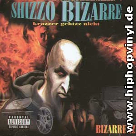 Shizzo Bizarre - Bizarre iz