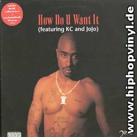 2Pac - How do you want it
