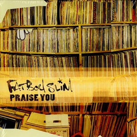 Fatboy Slim - Praise you
