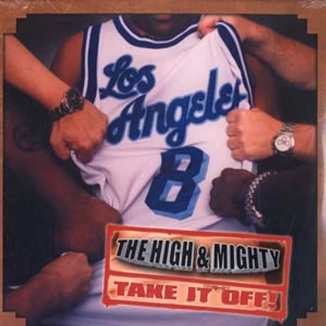 High & Mighty - Take it off! feat. Vast Aire of Cannibal Ox