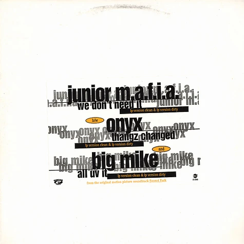 Junior M.A.F.I.A. b/w Onyx and Big Mike - We Don't Need It / Thangz Changed / All Uv It