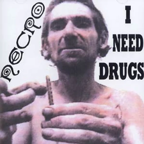 Necro - I need drugs