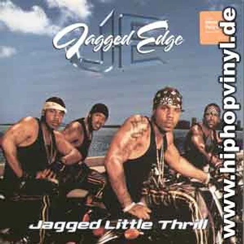 Jagged Edge - Jagged little thrill