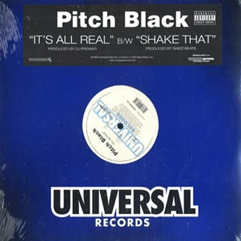 Pitch Black - It's all real