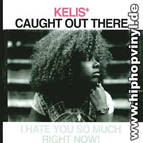 Kelis - Caught out there