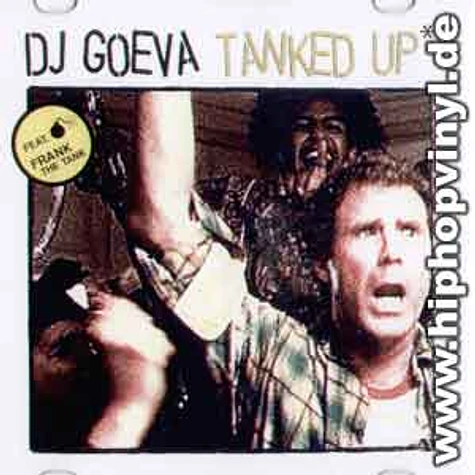 DJ Goeva - Tanked up