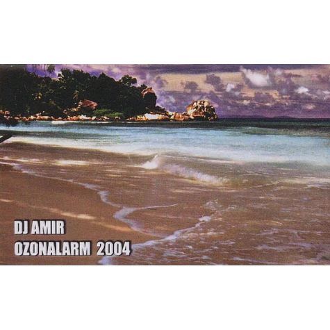 DJ Amir - Ozonalarm 2004
