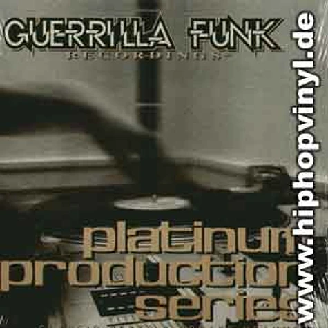 Guerrilla Funk presents: - Platinum production series vol.2