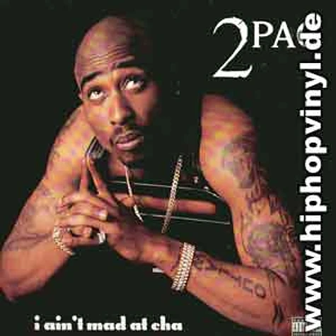2Pac - I ain't mad at cha EP