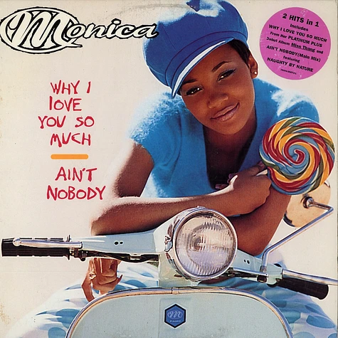 Monica - Why I Love You So Much / Ain't Nobody