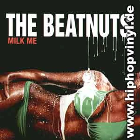 Beatnuts - Milk me