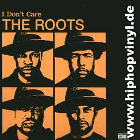 The Roots - I don't care