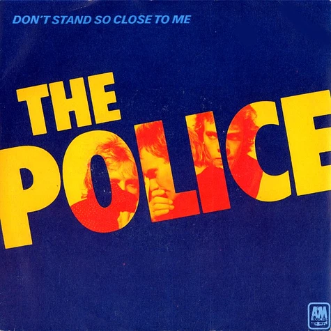 The Police - Don't stand so close to me