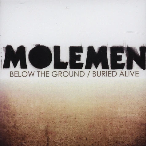 Molemen - Below the ground & burried alive