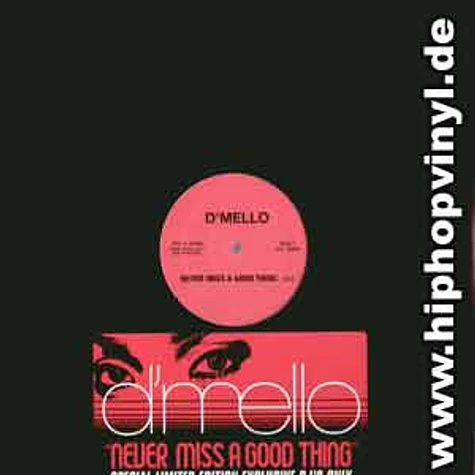 D'Mello - Never miss a good thing