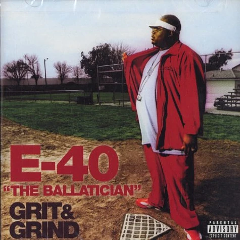 E-40 - The ballatician - grit & grind