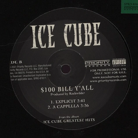Ice Cube - $100 bill y'all