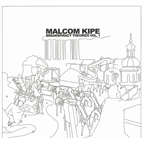 Malcom Kipe - Breakspiracy theories volume 1