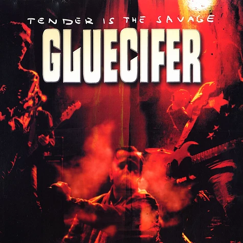 Gluecifer - Tender is the savage