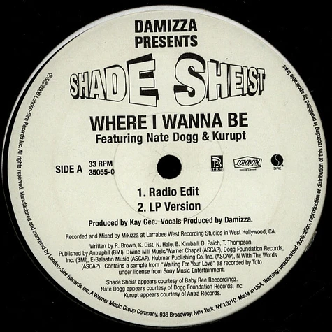 Damizza Presents Shade Sheist Featuring Nate Dogg & Kurupt - Where I Wanna Be