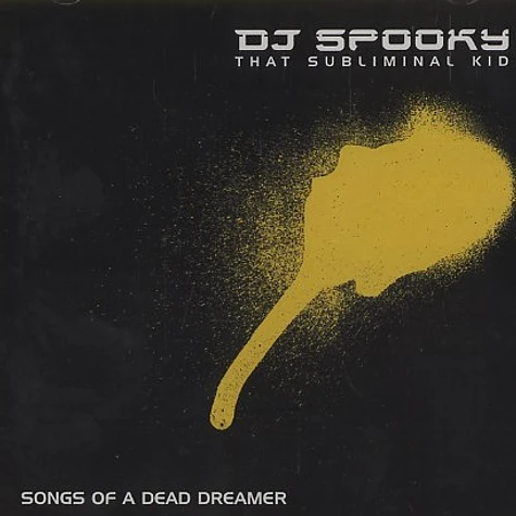 DJ Spooky - Songs of a dead dreamer