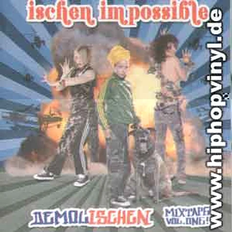 Ischen Impossible - Demolischen mixtape volume 1