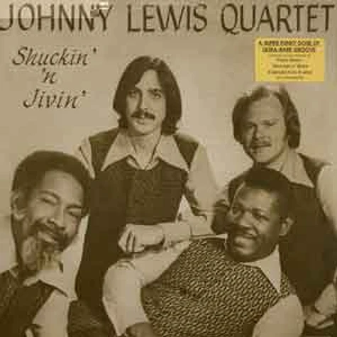 Johnny Lewis Quartet - Shuckin n jivin