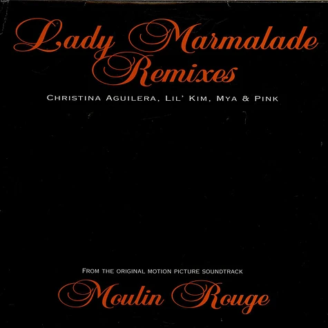 Christina Aguilera, Lil' Kim, Mya, P!NK - Lady Marmalade Remixes