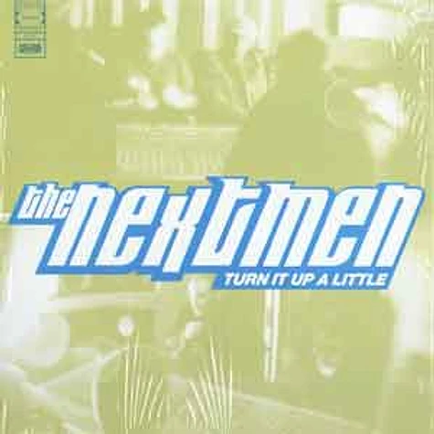 Nextmen - Turn It Up A Little feat. Ty