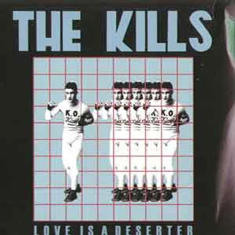 The Kills - Love is a deserter