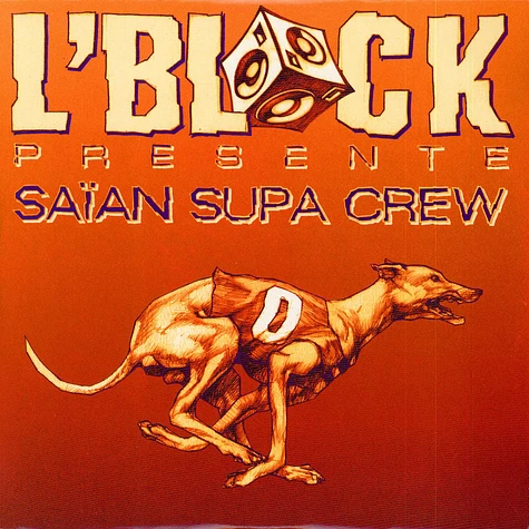 L'Block Presente Saian Supa Crew - L'Block Présente Saïan Supa Crew
