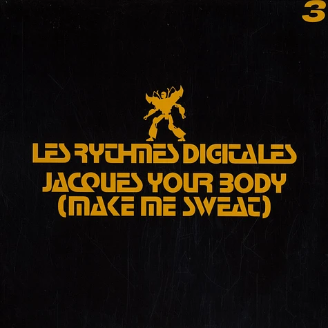 Les Rythmes Digitales - Jacques your body (make me sweat) volume 3