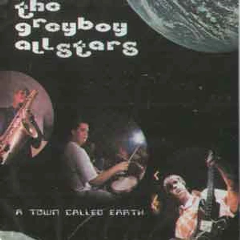 Greyboy Allstars - A town called earth