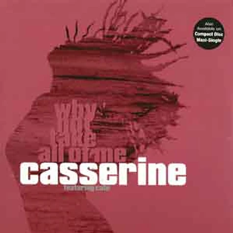 Casserine - Why not take all of me feat. cato