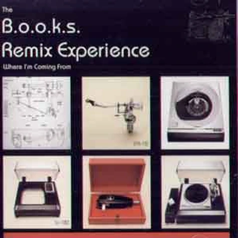 B.o.o.k.s. Remix Experience - Where i'm coming from