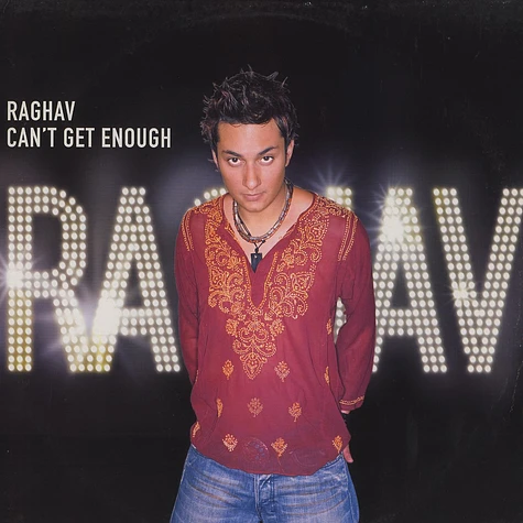 Raghav - Can't get enough