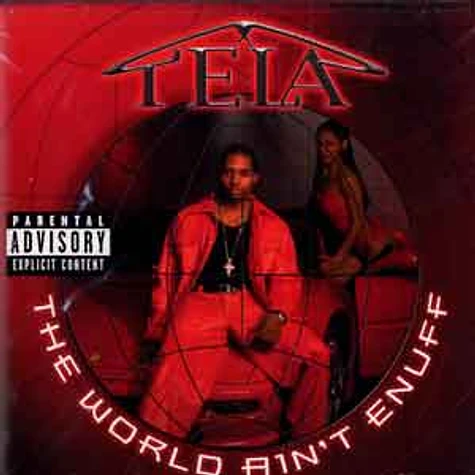 Tela - The world ain't enuff