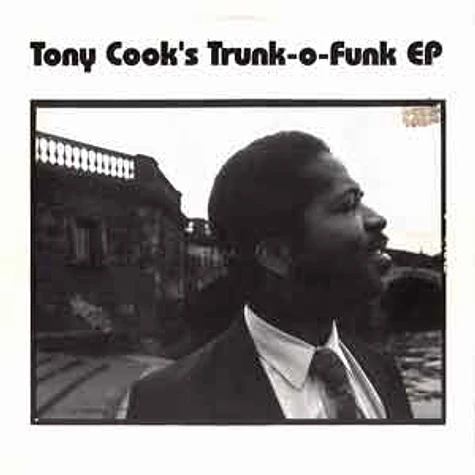 Tony Cook - Tony Cook's trunk-o-funk EP