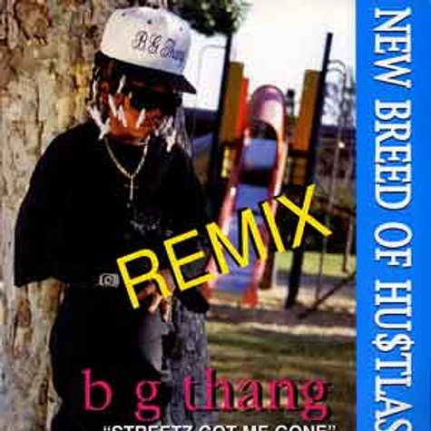 New Breed of Hustlas - B g thang remix