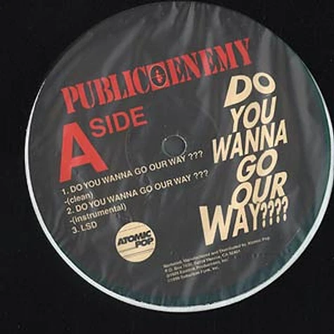 Public Enemy - Do you wanna go our way